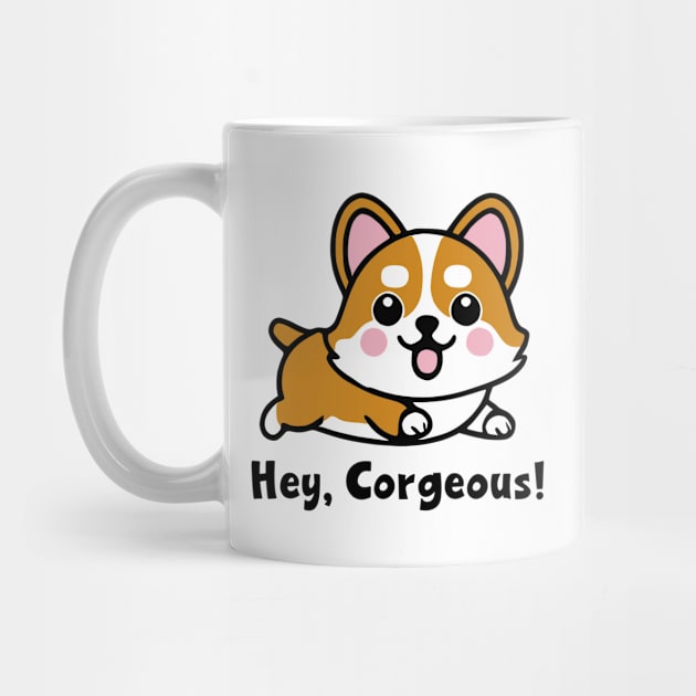 Hey, Corgeous! by KayBee Gift Shop